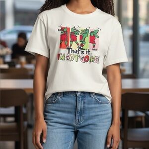 NWOT boutique the Grinch graphic tee I’m not going woman size small
